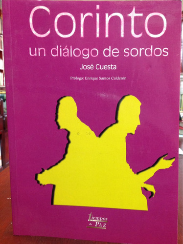 Corinto - Un Diálogo De Sordos - José Cuesta