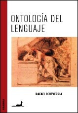 Ontología Del Lenguaje - Rafael Echeverría