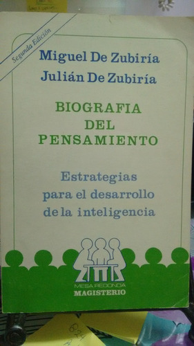 Biografía Del Pensamiento // Miguel De Zubiria, Julián De Z.