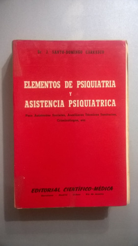 Elementos De Psiquiatria Y Asistencia Psiquiatrica Carrasco