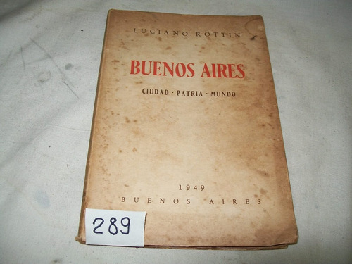 Buenos Aires · Ciudad · Patria - Luciano Rottin - 1949