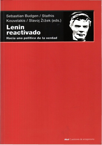 Lenin Reactivado Budgen Zizek Kauvelakis Akal