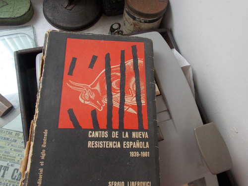 Cantos De La Resistencia Española 1939.1961 Con Partituras