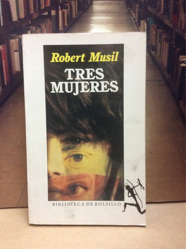 Tres Mujeres - Robert Musil - Novela - Biblioteca De Bolsill