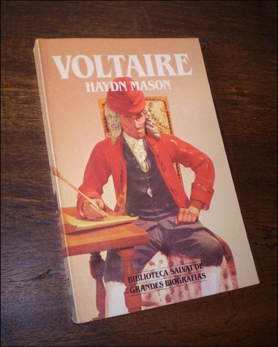 Voltaire / Biografia _ Haydn Mason - Salvat