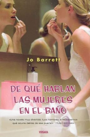 De Que Hablan Las Mujeres En El Baño - Jo Barrett