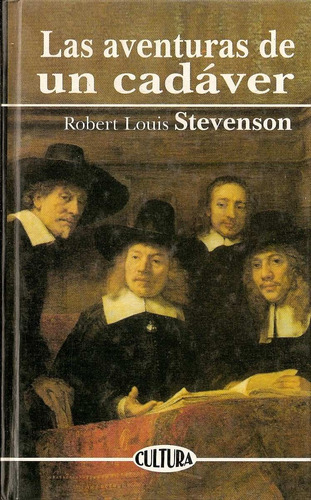 Las Aventuras De Un Cadaver - R. L. Stevenson