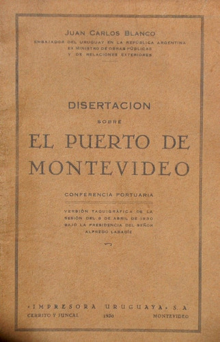 Puerto De Montevideo Disertacion Juan C Blanco 1930