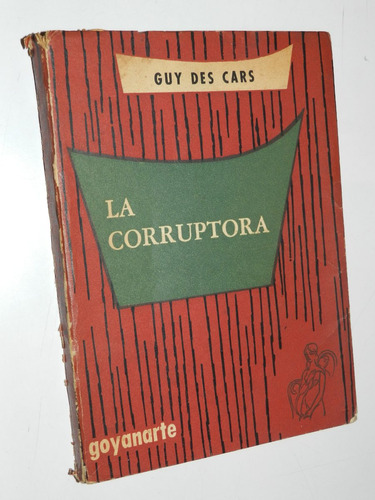 La Corruptora - Guy Des Cars - Goyanarte