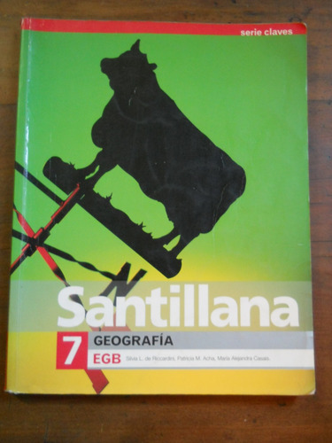 Geografia 7 Egb Santillana. Serie Claves. Silvia Riccardini.