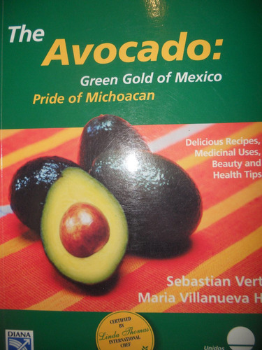 Libro / The Avocato, Green Gold Of México  ( En Ingles )
