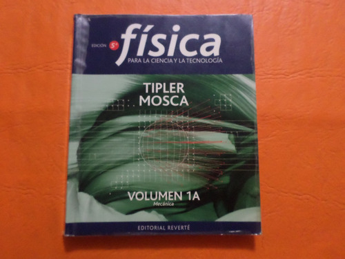 Fisica Tipler Mosca Volumen 1a Mecanica 5ta Edision