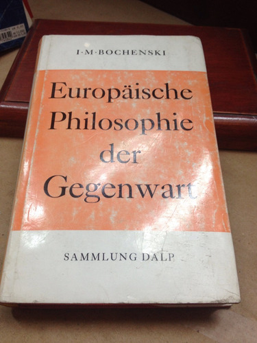 Europaische Philosophie Der Gegenwart -  Sammlung Dalp - Fil