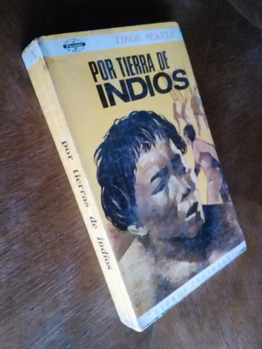 Tibor Sekelj - Por Tierra De Indios Mato Grosso