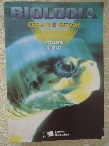 Biologia - César E Sezar - Volume Único