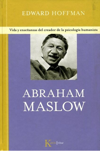 Abraham Maslow - Hoffman - Ed. Kairós Vitae