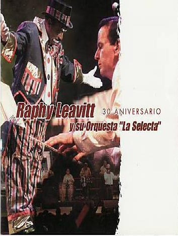 Raphy Leavitt30 Aniversario Y Su Orquesta La Selecta Dvd