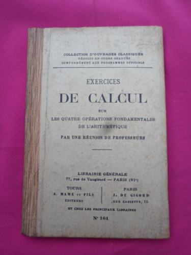 Antiguo Libro De Calculo - Exercices De Calcul - Id Frances