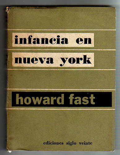 Infancia En Nueva York, Howard Fast