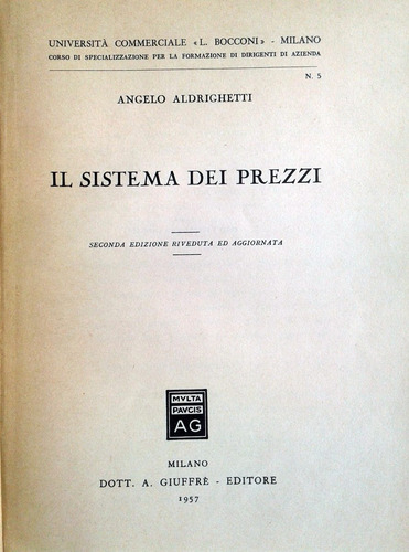 Il Sistema Dei Prezzi - Angelo Aldrighetti - 1952