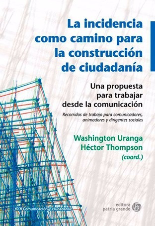 La Incidencia Como Camino De Construcción De Ciudadanía