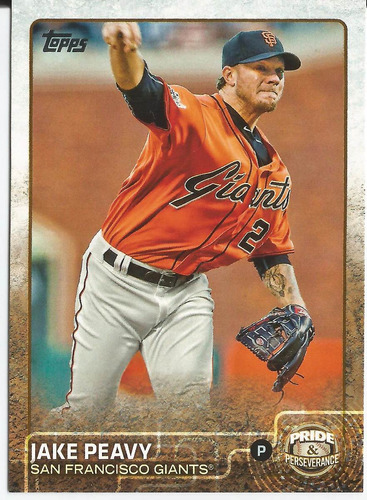 2015 Topps Update Pride & Perseverance Jake Peavy P Giants