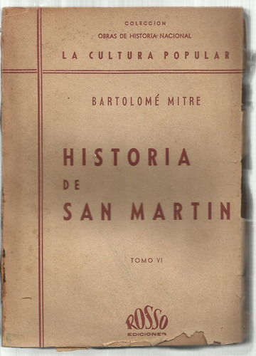 Mitre: Historia De San Martín. 1937. 6 Tomos