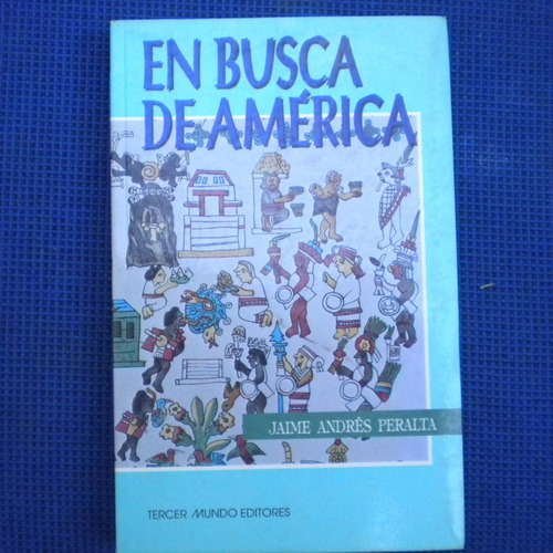 En Busca De America, Jaime Andres Peralta, Tercer Mundo Edit