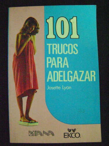 101 Trucos Para Adelgazar - Josette Lyon