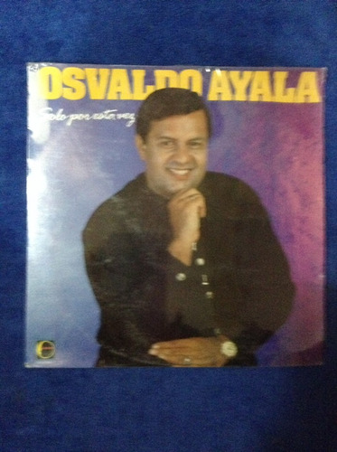 Lp Nuevo Osvaldo Ayala Solo Por Esta Vez 