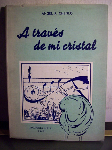 Adp A Traves De Mi Cristal Angel Chenlo ( Firmado ) 1969