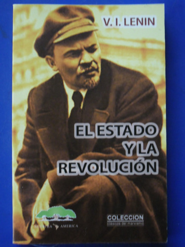El Estado Y La Revolucion (nuevo)  - Leninº