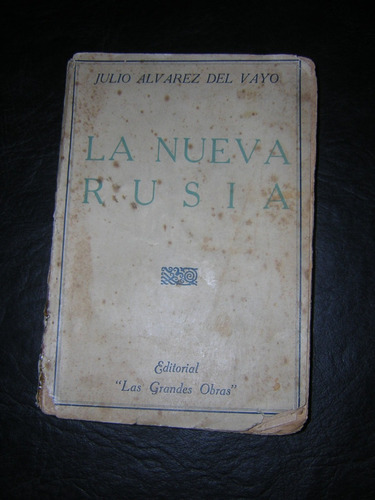 La Nueva  Rusia                     Álvarez Del Vayo   1926