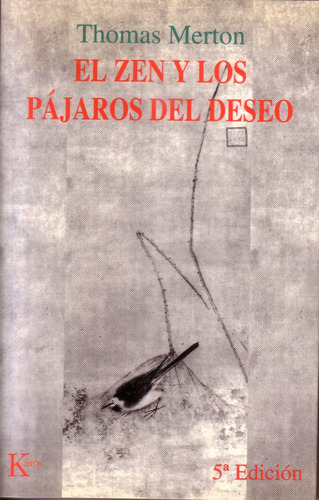 Thomas Merton Zen Y Los Pajaros Del Deseo Esoterismo