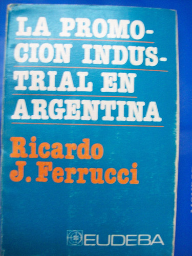 La Promoción Industrial En Argentina E5