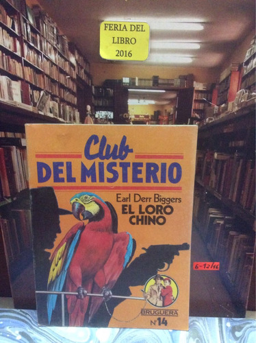 Club Del Mistero - D. Biggers - El Loro Chino - Bruguera #14