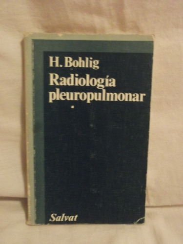 Radiologia Pleuropulmonar  - H. Bohlig  - Salvat - 1983