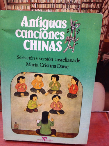 Antiguas Canciones Chinas - Bilingüe - Ed. Minivision - 1983