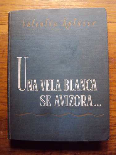 Una Vela Blanca Se Avizora Kataiev Lit Sovietica Niño Infant