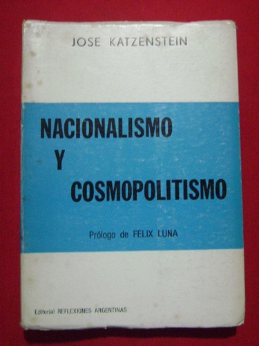Nacionalismo Y Cosmopolitismo, José Katzenstein