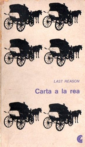 Last Reason - Carta A La Rea