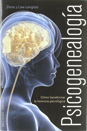 Psicogenealogía - Doris Langlois, Lise Langlois