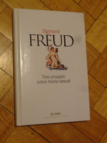 Sigmund Freud: Tres Ensayos Sobre Teoría Sexual. Tapa Dura