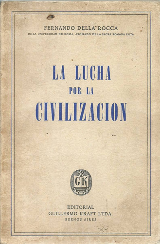 La Lucha Por La Civilización - Della Rocca Dyf