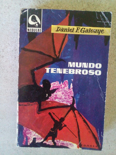 Mundo Tenebroso- Daniel F Galouye- Nebulae- 1963