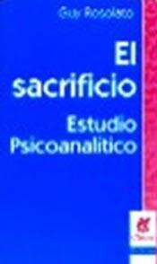 El Sacrificio-estudio Psicoanalítico - Rosolato, Guy    (nv)