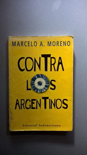 Contra Los Argentinos - Marcelo Moreno
