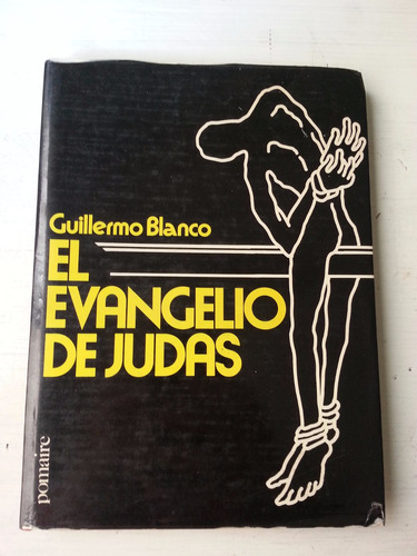 El Evangelio De Judas De Guillermo Blanco