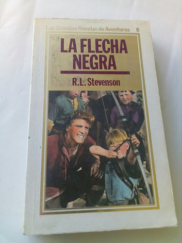 La Flecha Negra- R L Stevenson- Ed Orbis- 1984