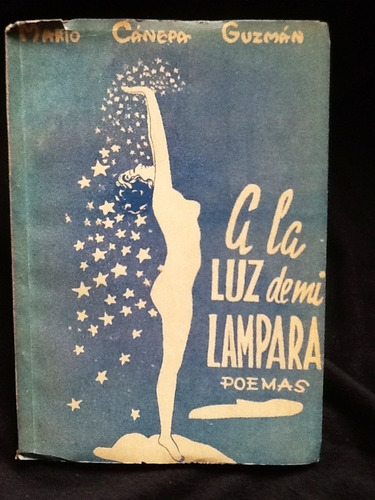 A La Luz De Mi Lámpara - Mario Cánepa Guzmán - Primera Edic.